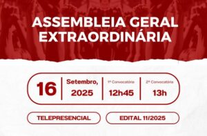 Assembleia Geral Extraordinária em 16/09/2025 – Edital 11/2025