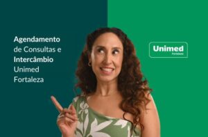 Confira as orientações importantes sobre marcação de consultas e atendimento por intercâmbio na Unimed Fortaleza